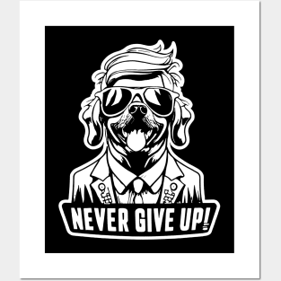 Never Give Up Posters and Art